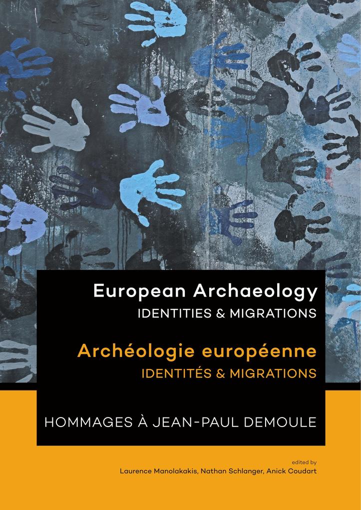 European Archaeology: Identities and Migrations