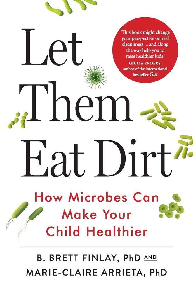 Let Them Eat Dirt