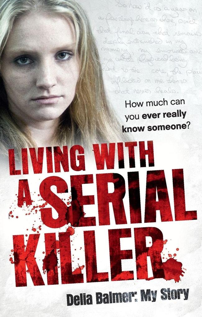 Living With a Serial Killer