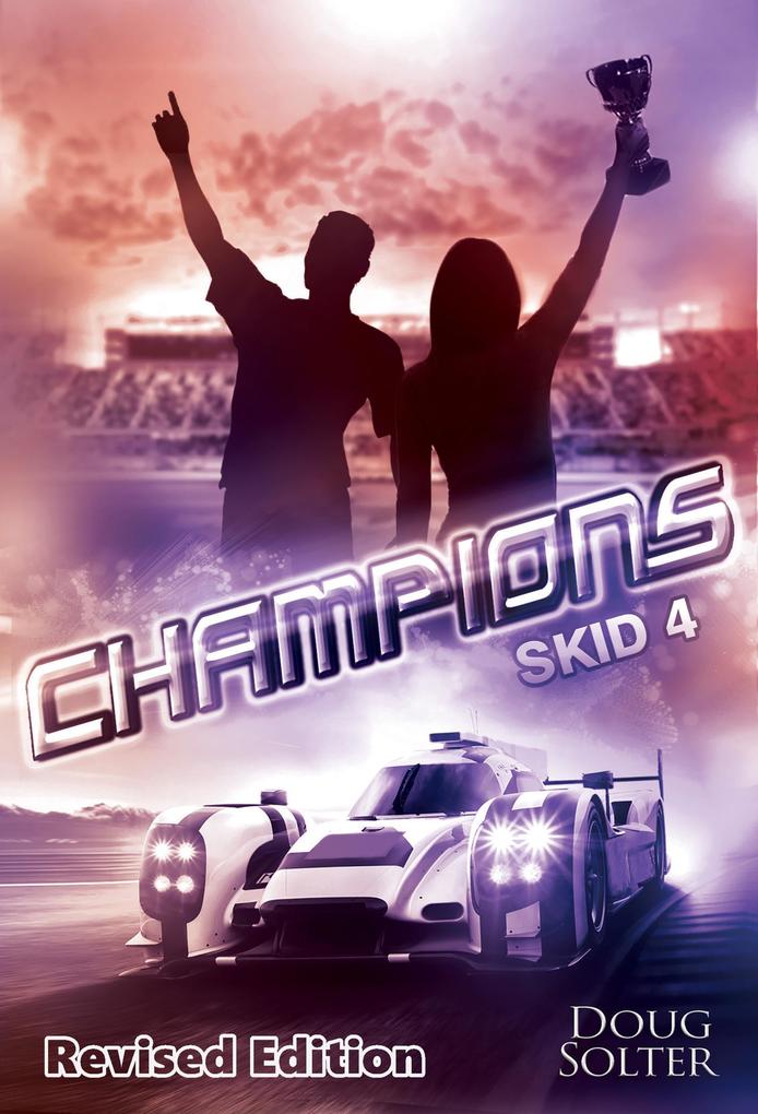 Champions (Skid Young Adult Racing Series #4)