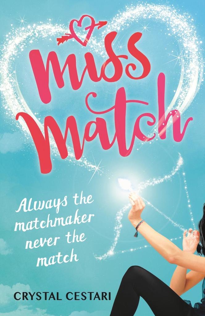 Miss Match: Always the matchmaker never the match