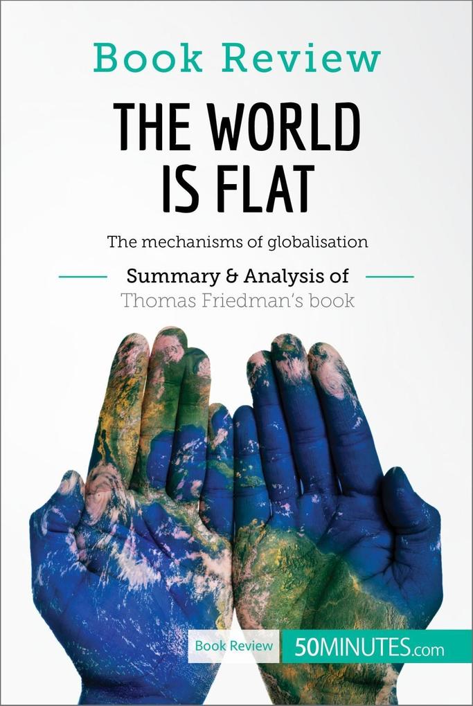 Book Review: The World is Flat by Thomas L. Friedman