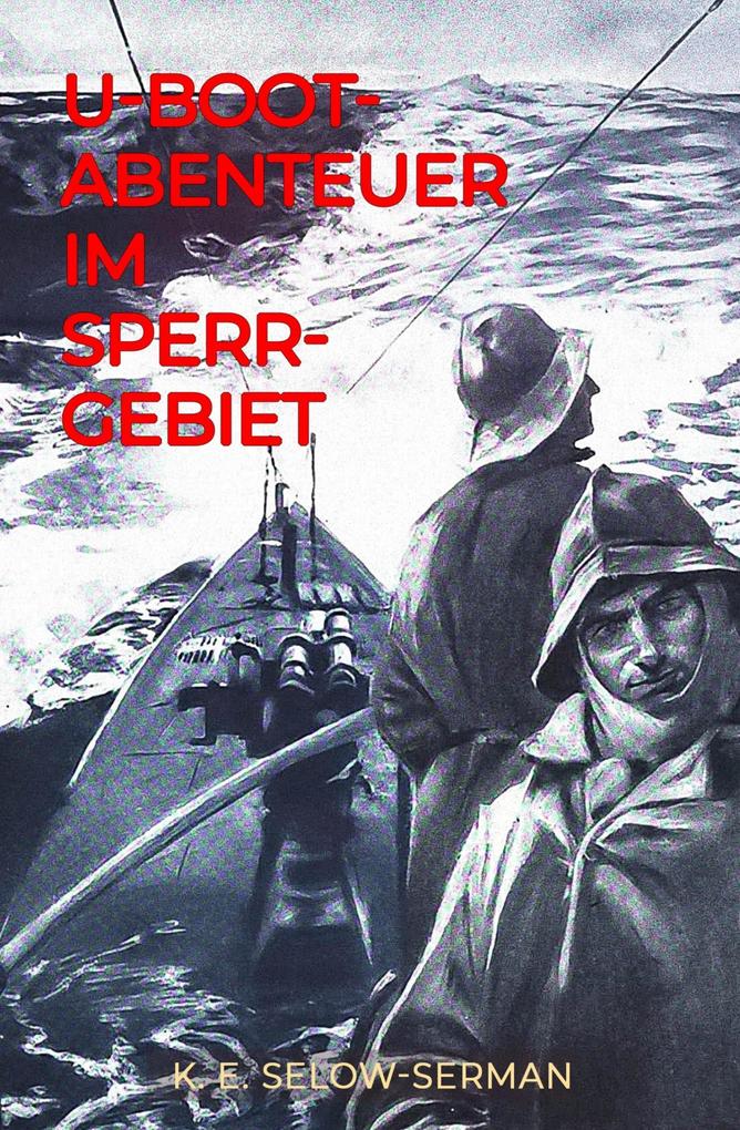 U-Boot-Abenteuer im Sperrgebiet