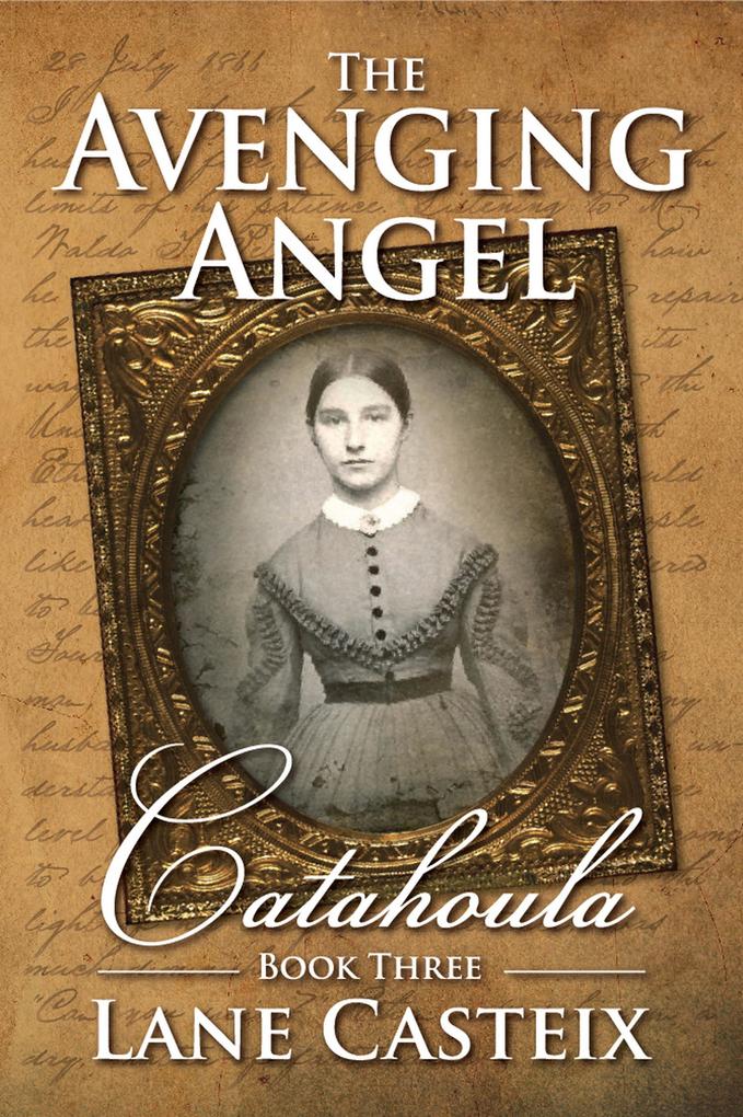 The Avenging Angel (Catahoula Chronicles #3)