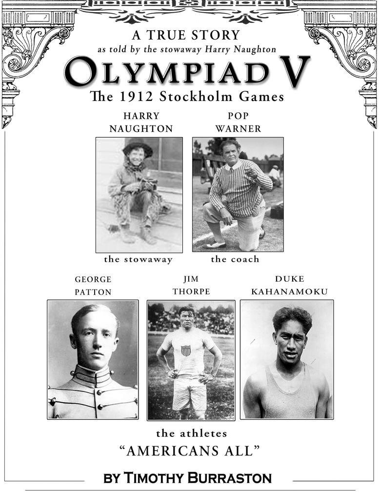OLYMPIAD V The Fantastically True Story of the 1912 United States Olympic Team