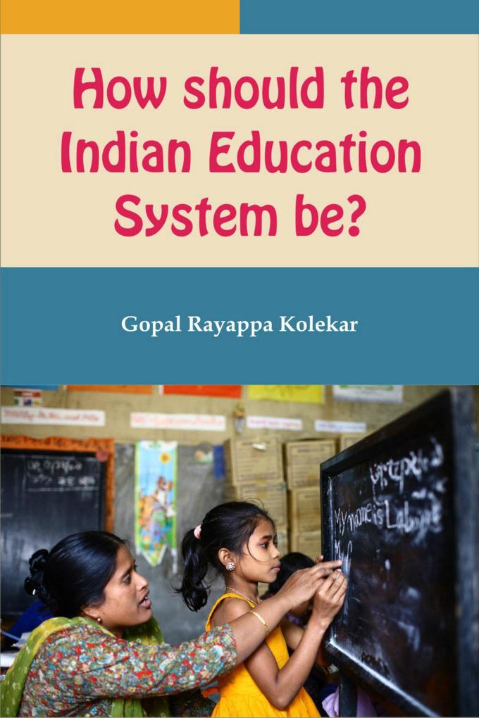 How Should The Indian Education System Be