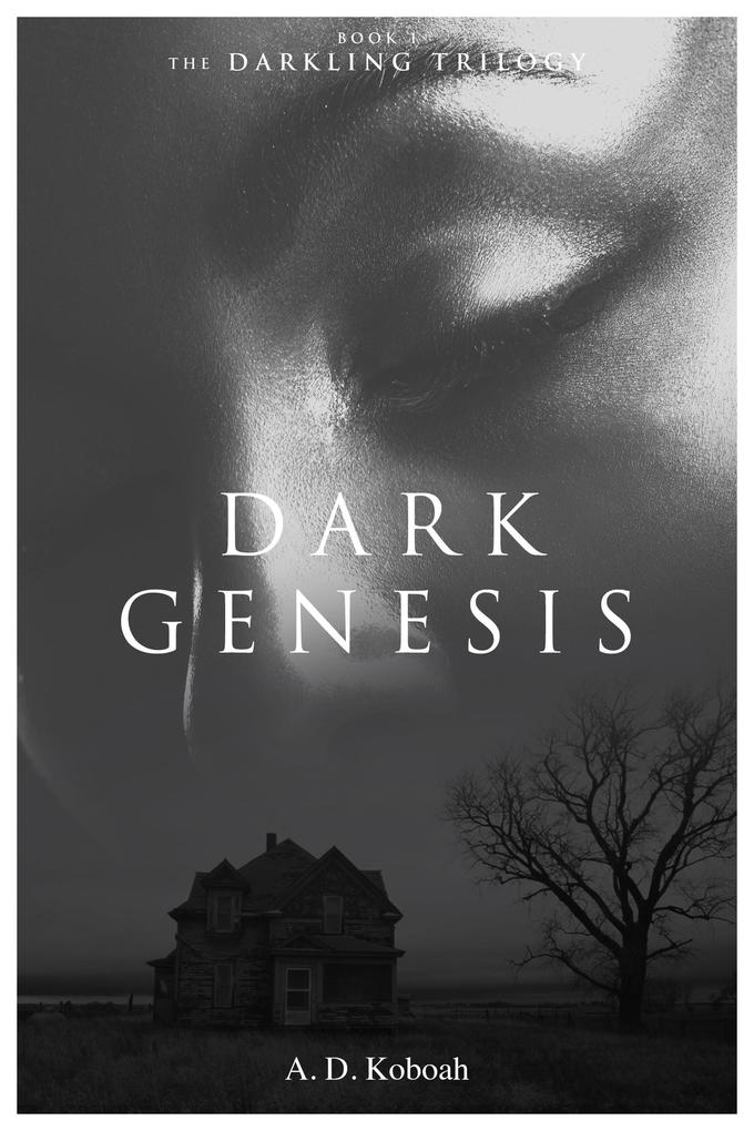 Dark Genesis (The Darkling Trilogy Book 1)