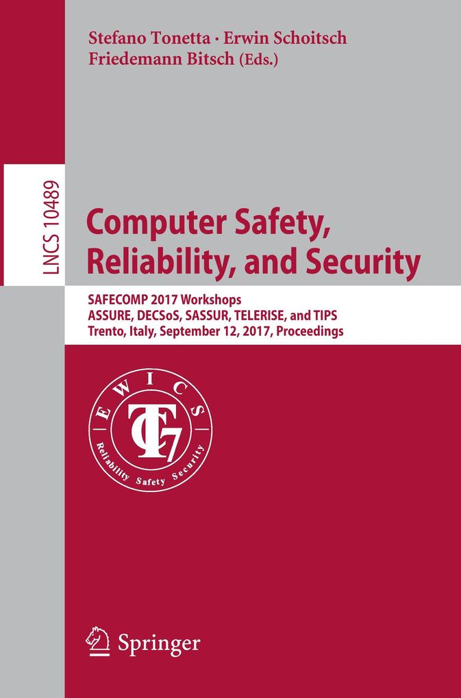 Computer Safety Reliability and Security