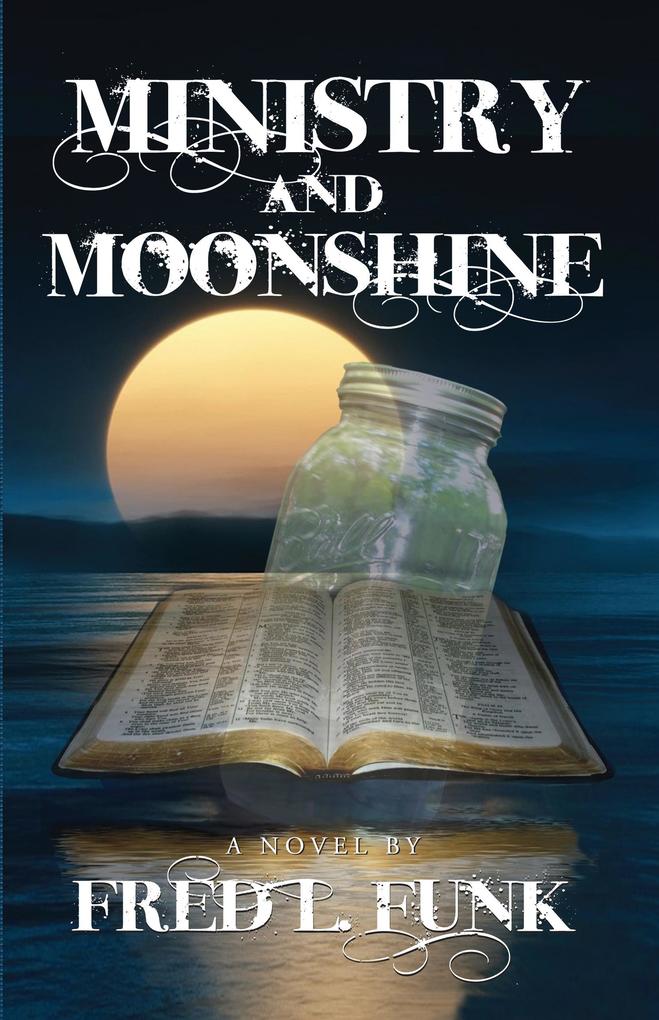 Ministry and Moonshine
