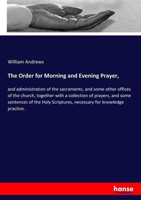 The Order for Morning and Evening Prayer