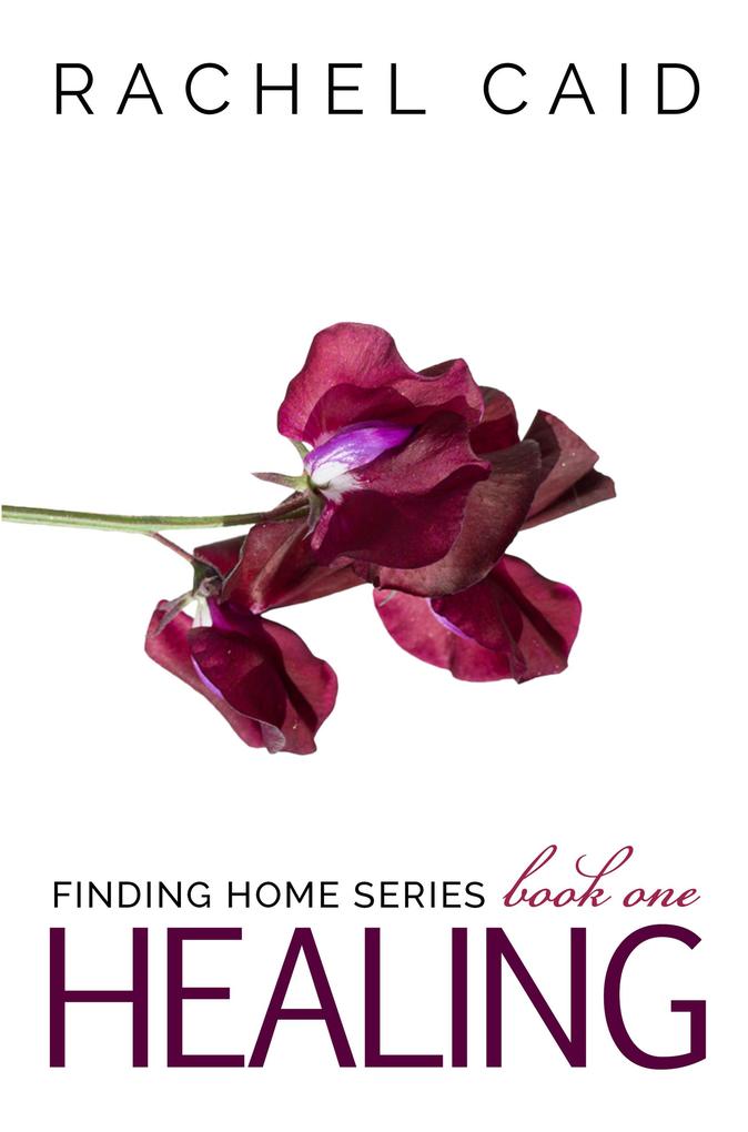 Healing (Finding Home #1)
