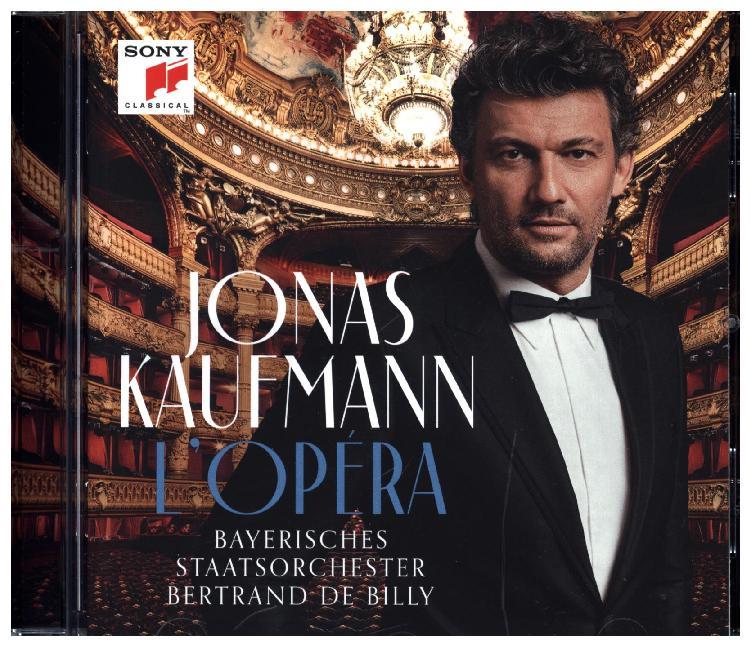 Image of Jonas Kaufmann, Bayerisches Staatsorchester, Ludovic Tézier, Sonya Yoncheva - LOpéra [CD]