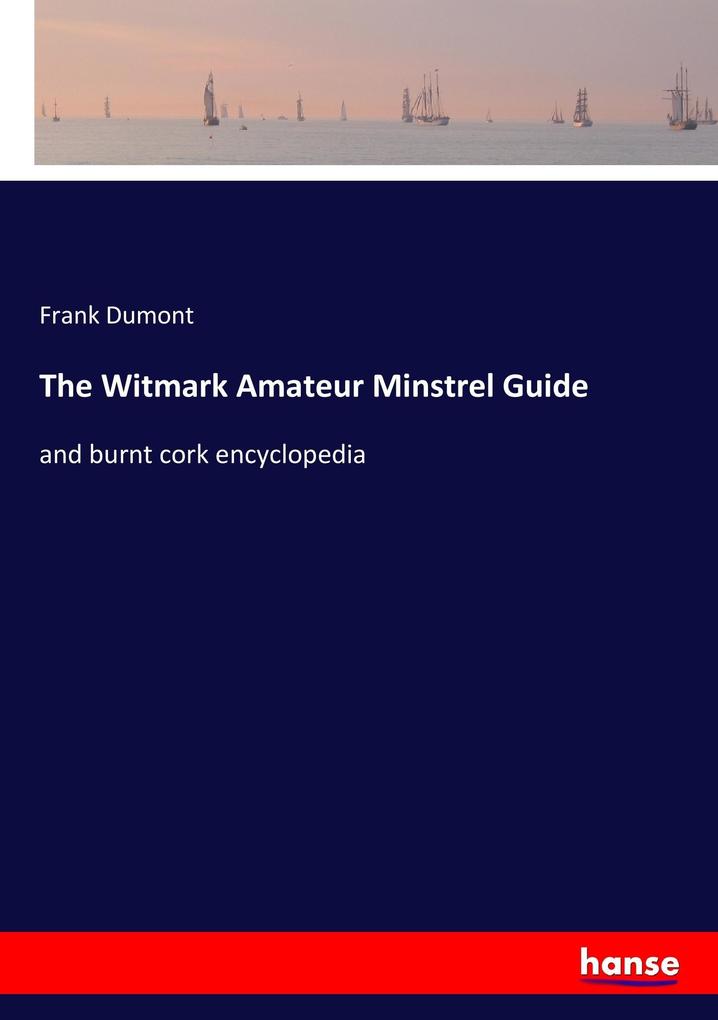 Image of The Witmark Amateur Minstrel Guide