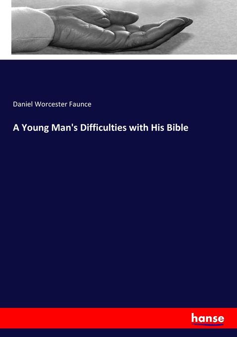 A Young Man‘s Difficulties with His Bible