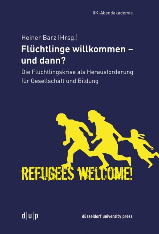 Flüchtlinge willkommen - und dann?