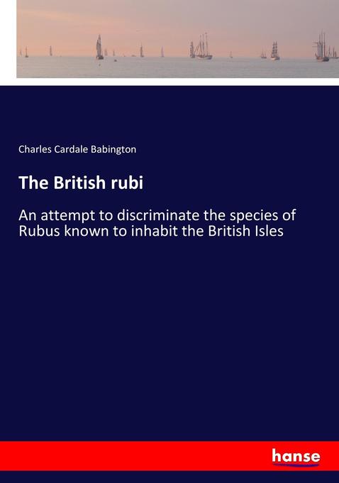 The British rubi - Charles Cardale Babington