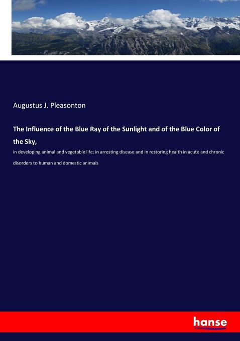 The Influence of the Blue Ray of the Sunlight and of the Blue Color of the Sky