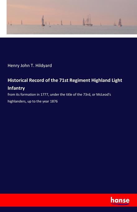 Historical Record of the 71st Regiment Highland Light Infantry