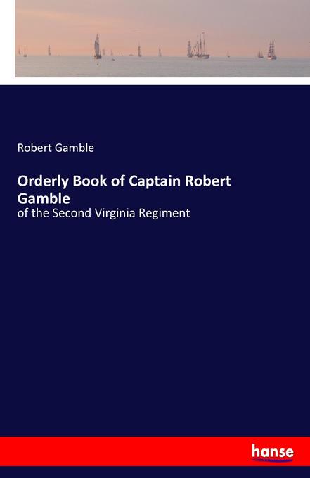 Image of Orderly Book of Captain Robert Gamble