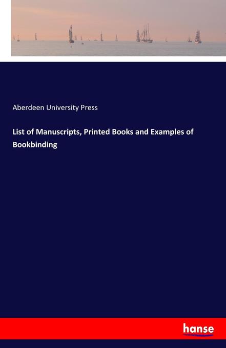 Image of List of Manuscripts Printed Books and Examples of Bookbinding