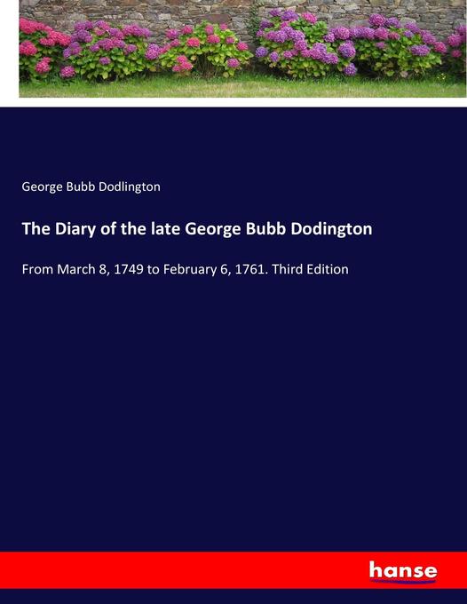The Diary of the late George Bubb Dodington