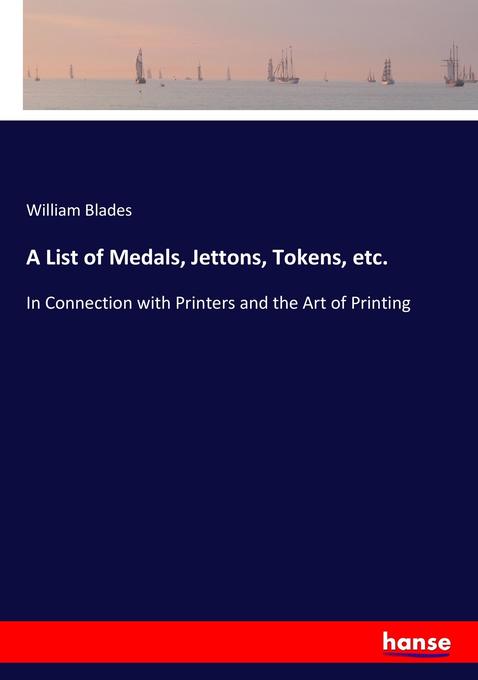 A List of Medals Jettons Tokens etc.