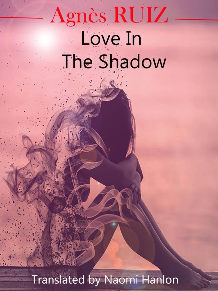Love in the Shadow