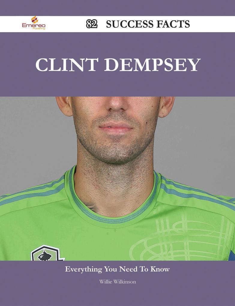 Clint Dempsey 82 Success Facts - Everything you need to know about Clint Dempsey