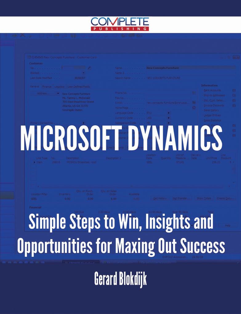 Microsoft Dynamics - Simple Steps to Win Insights and Opportunities for Maxing Out Success