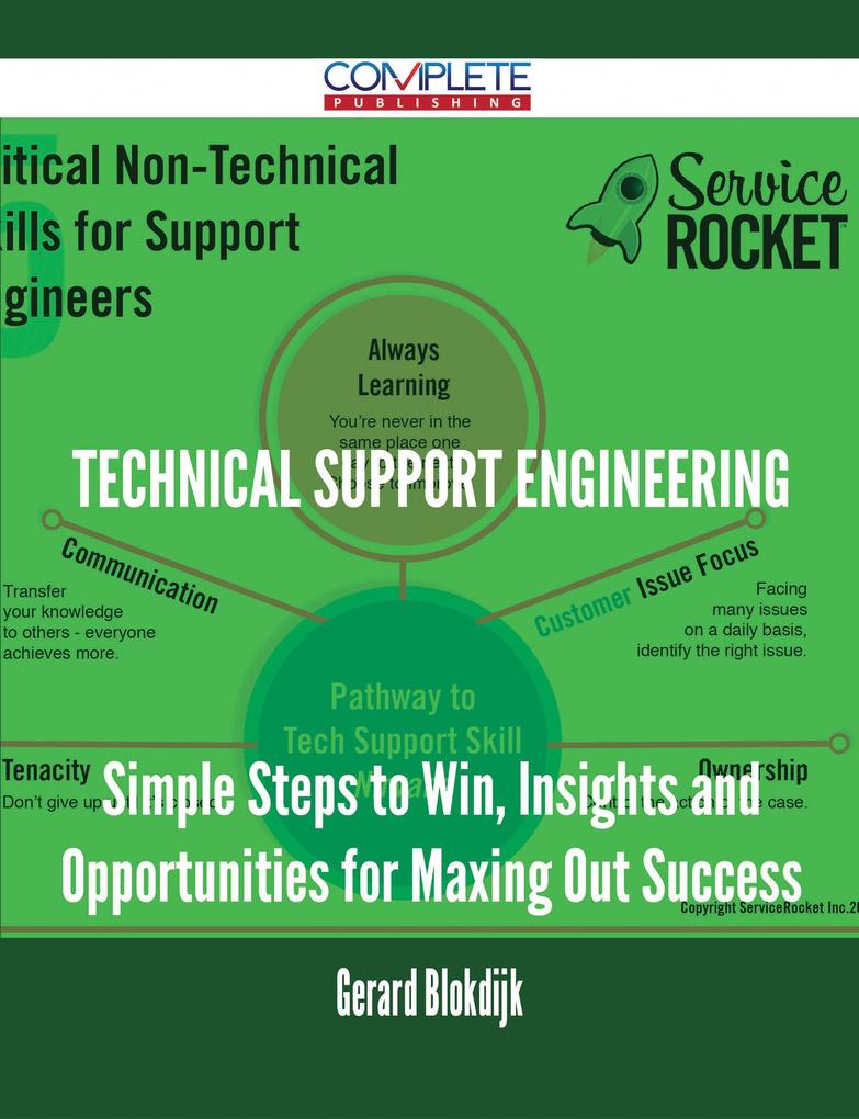 Technical Support Engineering - Simple Steps to Win Insights and Opportunities for Maxing Out Success
