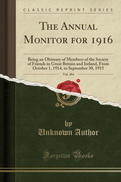 The Annual Monitor for 1916, Vol. 104 als Taschenbuch von Unknown Author