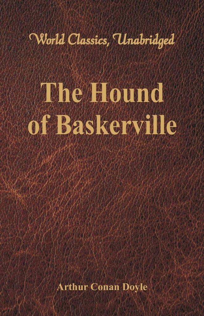 The Hound of Baskerville (World Classics Unabridged)