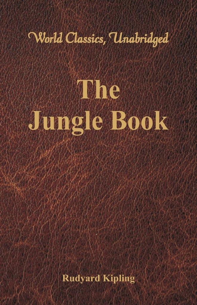The Jungle Book (World Classics Unabridged)