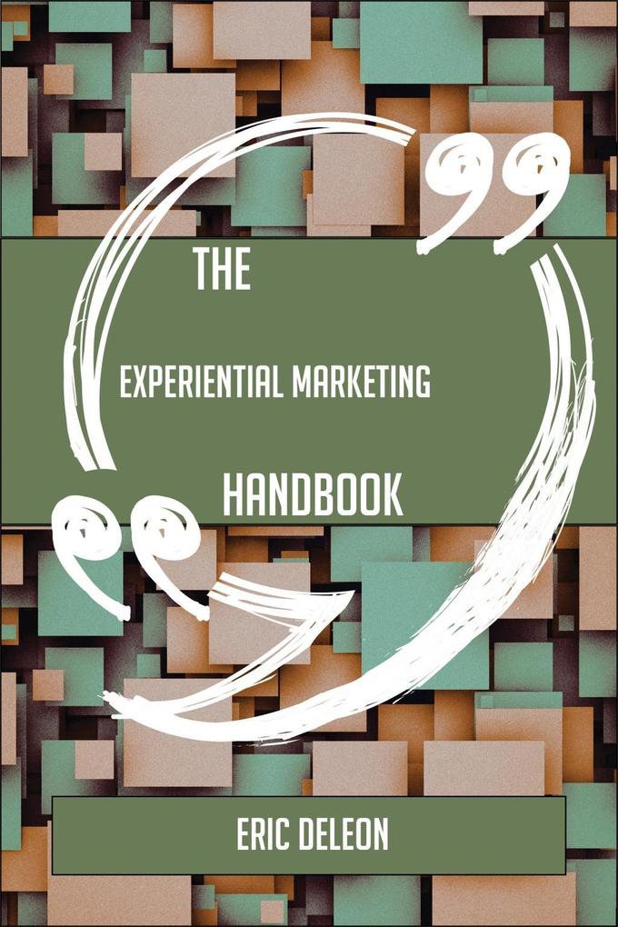 The Experiential marketing Handbook - Everything You Need To Know About Experiential marketing