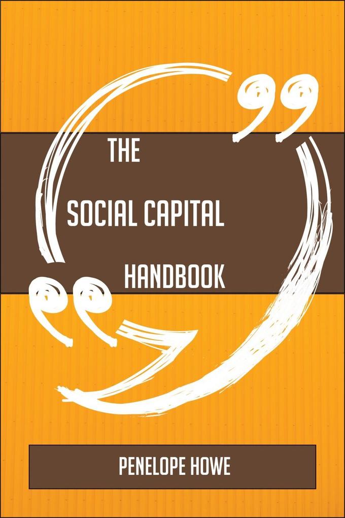 The Social Capital Handbook - Everything You Need To Know About Social Capital