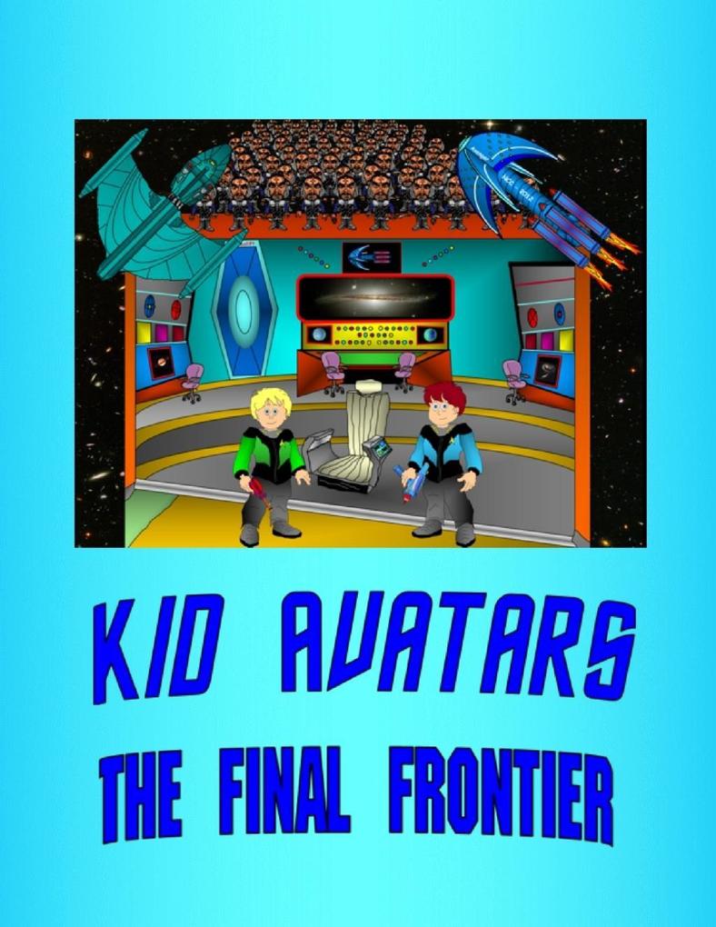 Kid Avatars - The Final Frontier als eBook Download von T-Pop - T-Pop