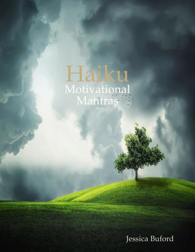 Haiku: Motivational Mantras