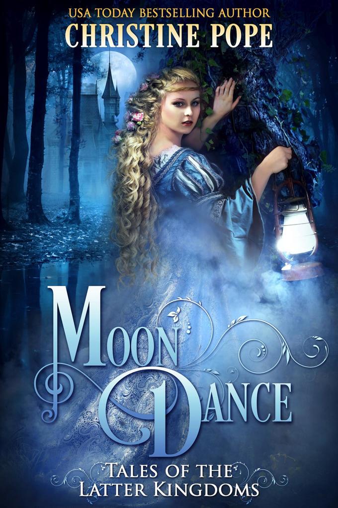 Moon Dance (Tales of the Latter Kingdoms #8)