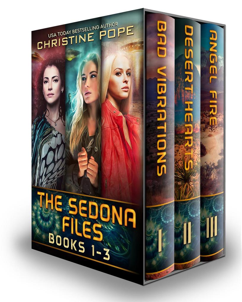 The Sedona Files Books 1-3: Bad Vibrations Desert Hearts and Angel Fire