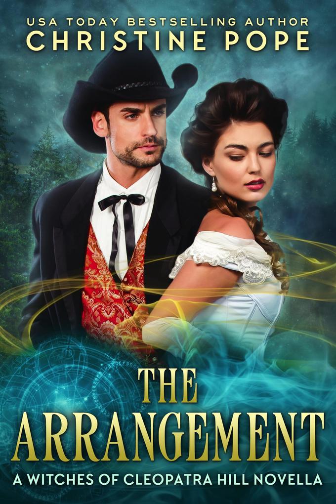 The Arrangement (The Witches of Cleopatra Hill #10)