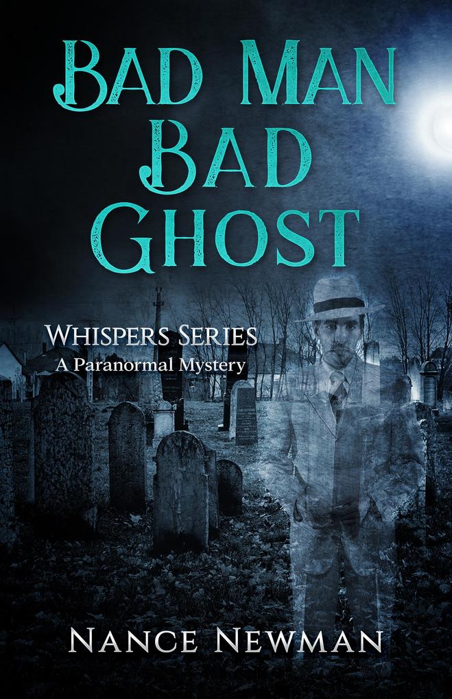 Bad Man Bad Ghost (Whispers #2)