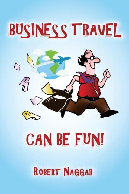 Business Travel Can Be Fun!