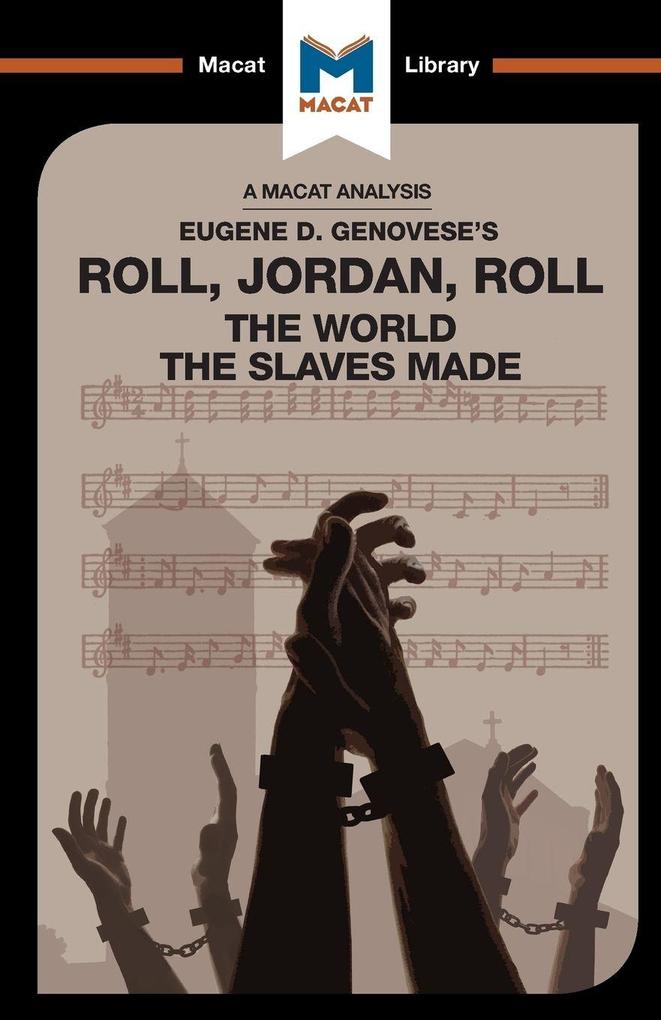 An Analysis of Eugene Genovese's Roll Jordan Roll