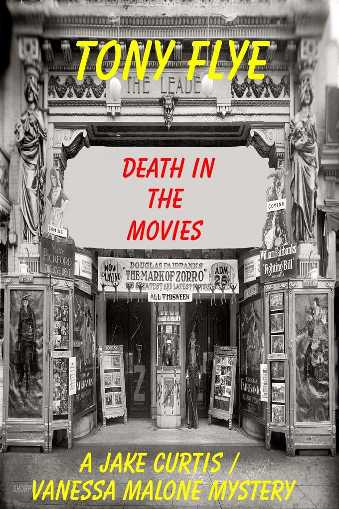 Death in the Movies A Jake Curtis / Vanessa Malone Mystery