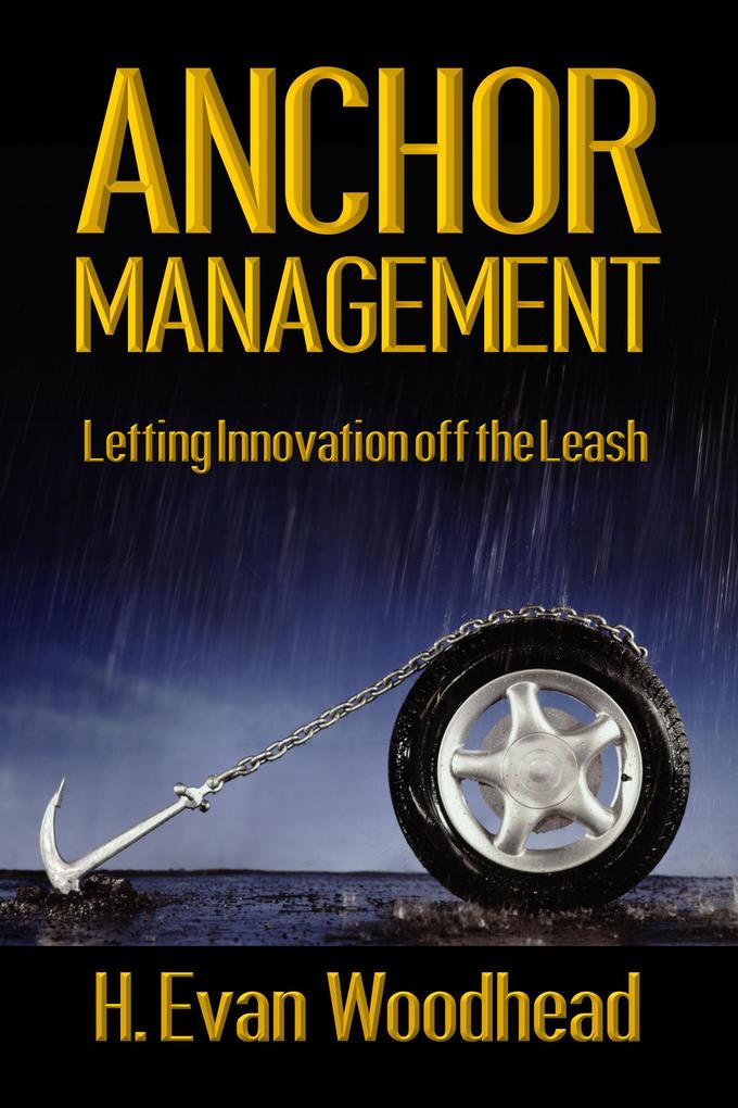 Anchor Management: Letting Innovation off the Leash