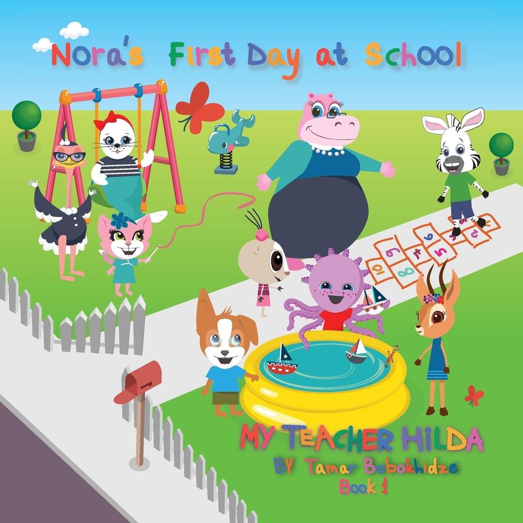 Nora‘s First Day at School
