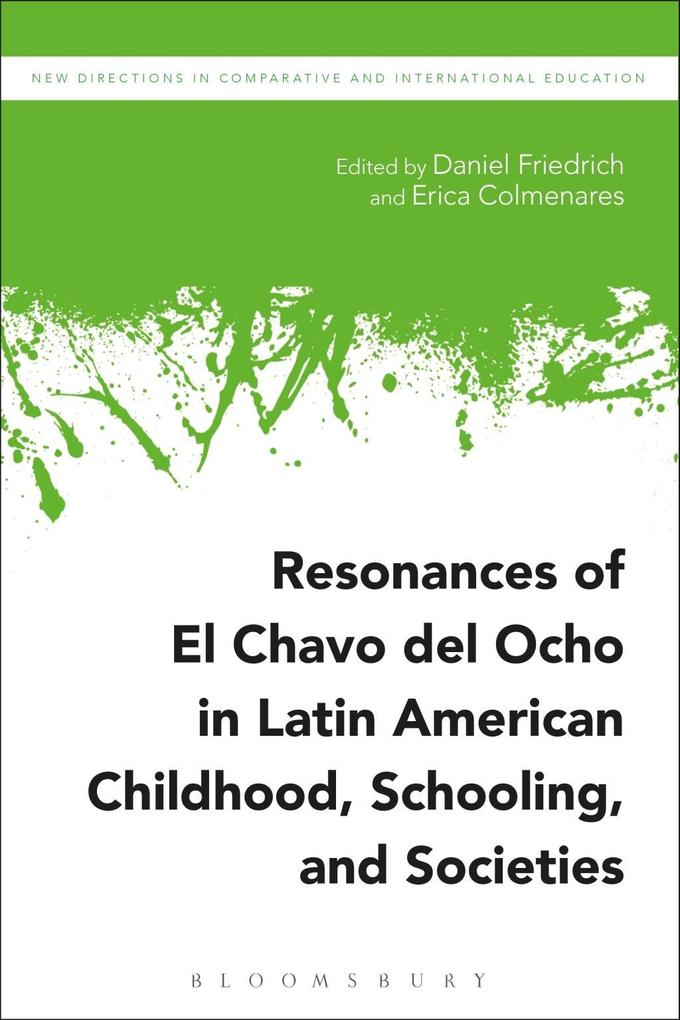 Resonances of El Chavo del Ocho in Latin American Childhood Schooling and Societies