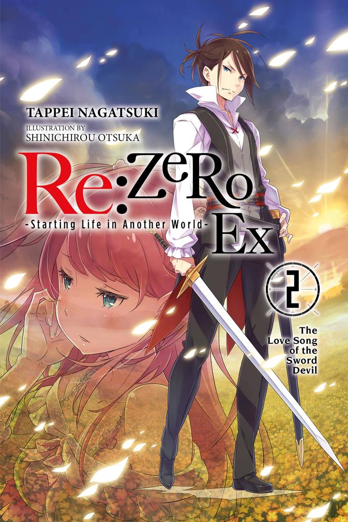 RE: Zero -Starting Life in Another World- Ex Vol. 2 (Light Novel): The Love Song of the Sword Devil