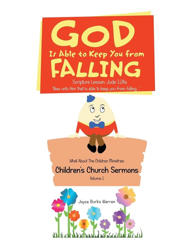 God Is Able to Keep You from Falling: Children‘s Church Sermons