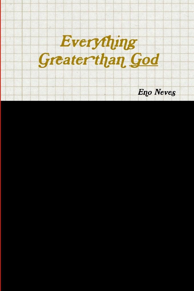 Everything Greater than God